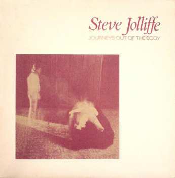 Album Steve Jolliffe: Journeys Out Of The Body