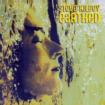 CD Steve Kilbey: Earthed DIGI 454665