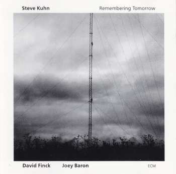 Album Steve Kuhn: Remembering Tomorrow
