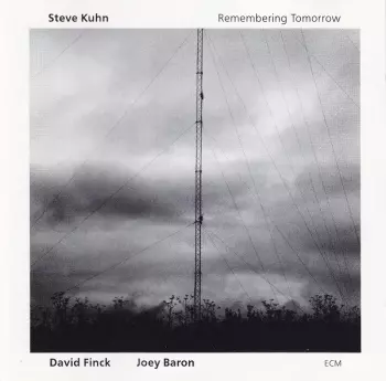 Steve Kuhn: Remembering Tomorrow