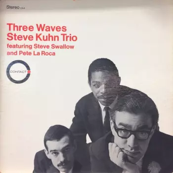Steve Kuhn Trio: Three Waves