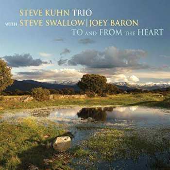 Album Steve Kuhn Trio: To And From The Heart