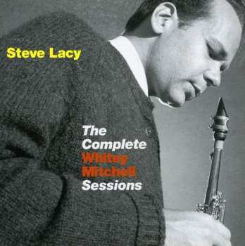 Album Steve Lacy: The Complete Whitey Mitchell Sessions