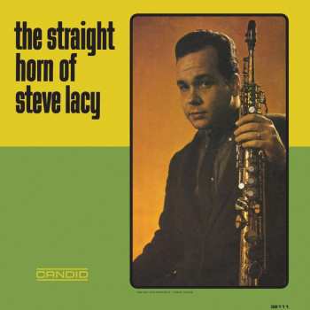 LP Steve Lacy: The Straight Horn Of Steve Lacy 467217