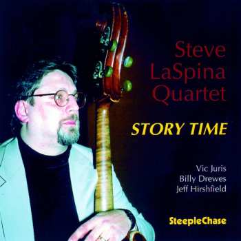 Album Steve LaSpina Quartet: Story Time