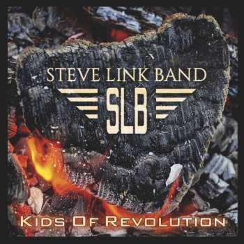 CD Steve Link Band: Kids Of Revolution 425403