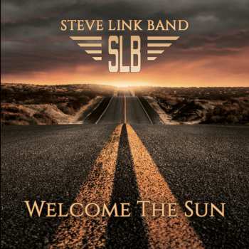 Album Steve Link Band: Welcome The Sun