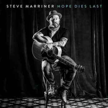Album Steve Marriner: Hope Dies Last