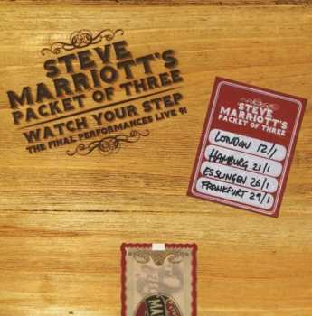 Album Steve Marriott: Watch Your Step - The Final Performances - Live 91