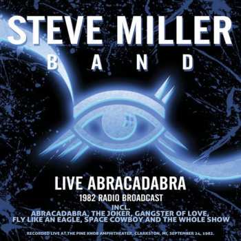 Album Steve Miller Band: Live Abracadabra, 1982 Radio Broadcast