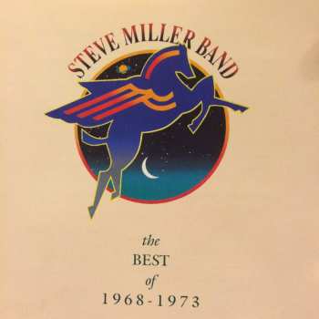 Album Steve Miller Band: The Best Of 1968 - 1973