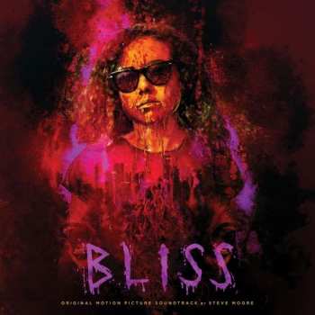 Album Steve Moore: Bliss Original Motion Picture Soundtrack