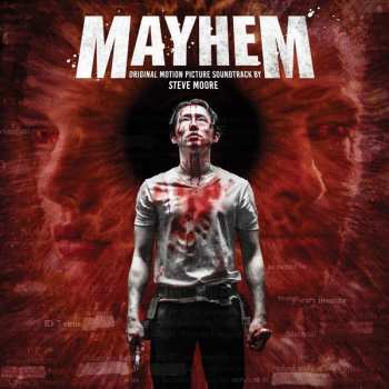 Album Steve Moore: Mayhem (Original Motion Picture Soundtrack)