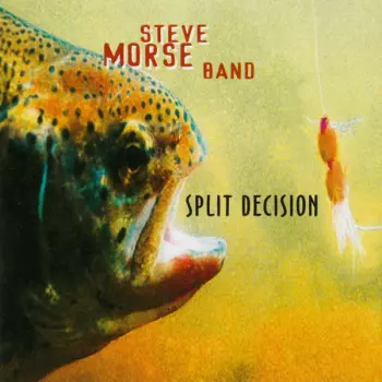Steve Morse Band: Split Decision