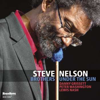 CD Steve Nelson: Brothers Under The Sun 506929