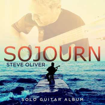 Album Steve Oliver: Sojourn