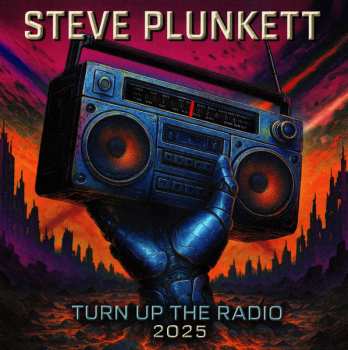 LP Steve Plunkett: Turn Up The Radio 2025 CLR