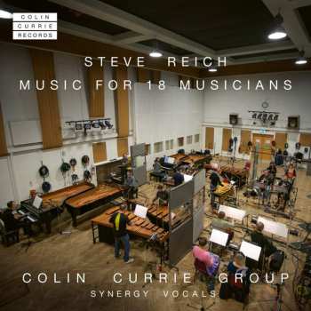 Album Steve Reich: Steve Reich - Music For 18 Musicians