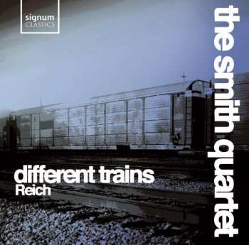 Album Steve Reich: Different Trains