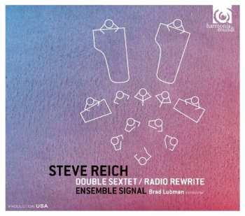 Album Steve Reich: Double Sextet / Radio Rewrite