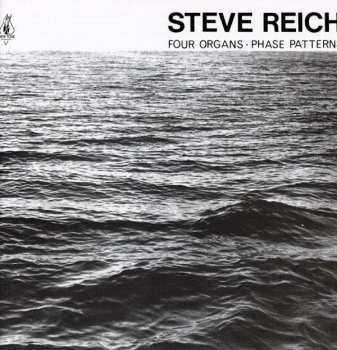 Album Steve Reich: Four Organs / Phase Patterns