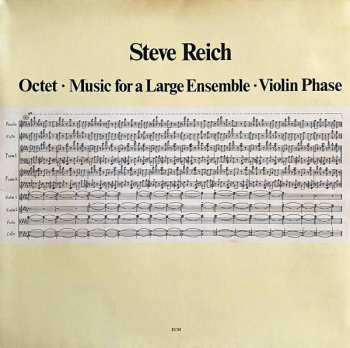 Album Steve Reich: Octet • Music For A Large Ensemble • Violin Phase