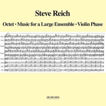 CD Steve Reich: Octet • Music For A Large Ensemble • Violin Phase 410146