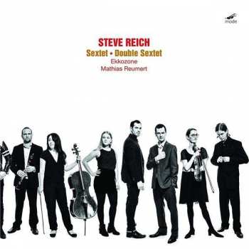 Album Steve Reich: Sextet • Double Sextet