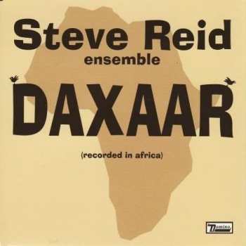 Album Steve Reid Ensemble: Daxaar (Recorded In Africa)