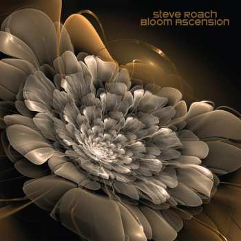 Album Steve Roach: Bloom Ascension