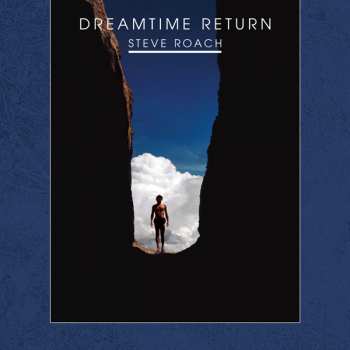 Album Steve Roach: Dreamtime Return