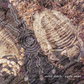 Album Steve Roach: Early Man