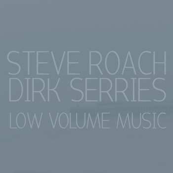 Album Steve Roach: Low Volume Music