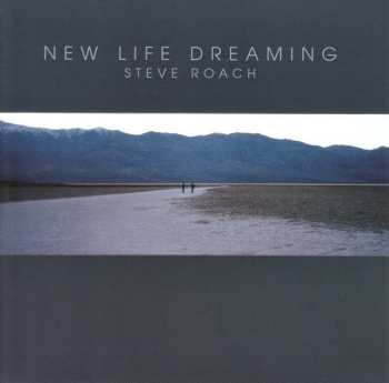 Album Steve Roach: New Life Dreaming