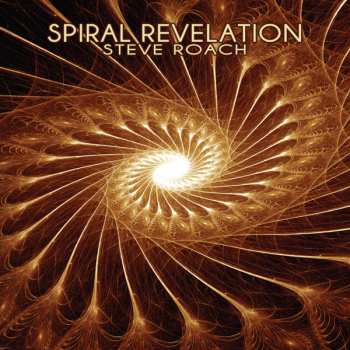 Album Steve Roach: Spiral Revelation