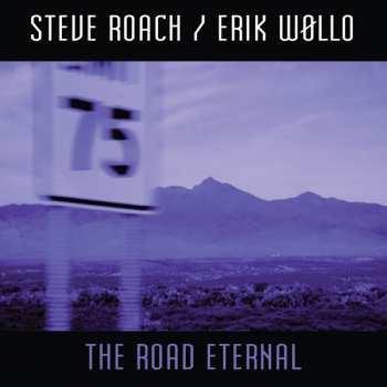 Album Steve Roach: The Road Eternal