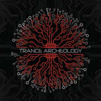 Album Steve Roach: Trance Archeology