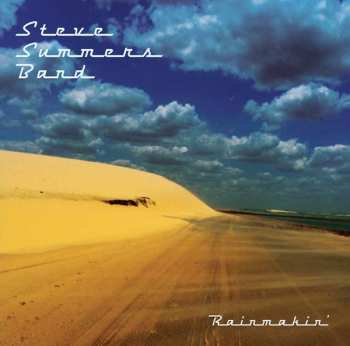 Album Steve Summers Band: Rainmakin'