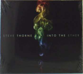 CD Steve Thorne: Into The Ether 477120