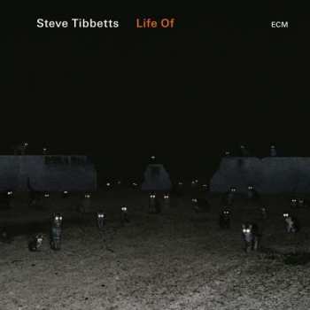 Album Steve Tibbetts: Life Of