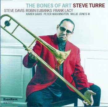 Album Steve Turre: The Bones Of Art