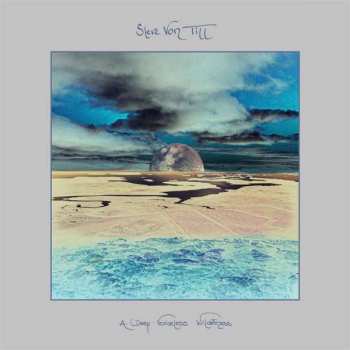 Album Steve Von Till: A Deep Voiceless Wilderness