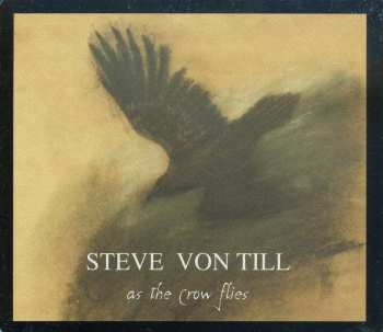 CD Steve Von Till: As The Crow Flies 525068