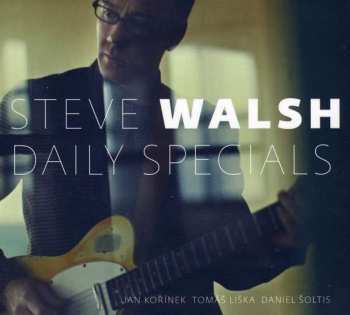 Album Steve Walsh: Daily Specials