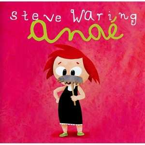 CD Steve Waring: Anaé 526911