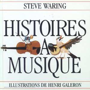 Album Steve Waring: Histoires A Musique