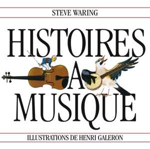 CD Steve Waring: Histoires A Musique 526698