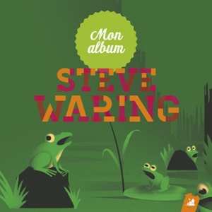 Album Steve Waring: Mon Album De Steve Waring