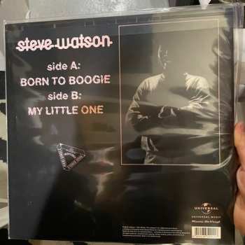 LP Steve Watson: Born To Boogie / My Little One LTD | NUM | CLR 280823