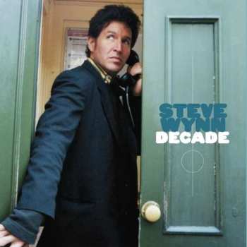 Album Steve Wynn: Decade